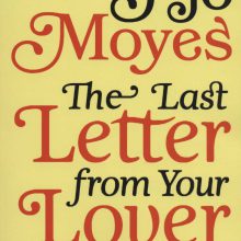 جوجو مویز 7 (آخرین نامه ی معشوقت:THE LAST LETTER FROM YOUR LOVER)،(انگلیسی)